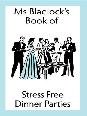 cover image of Stress Free Dinner Parties